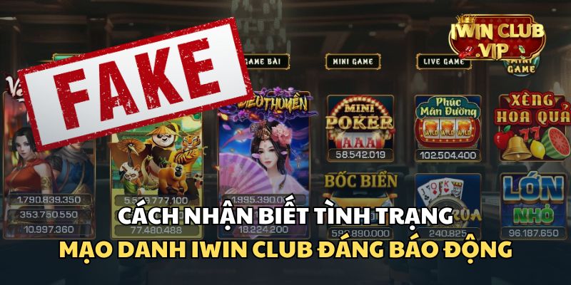 Làm thế nào để nhận ra web mạo danh iWin Club