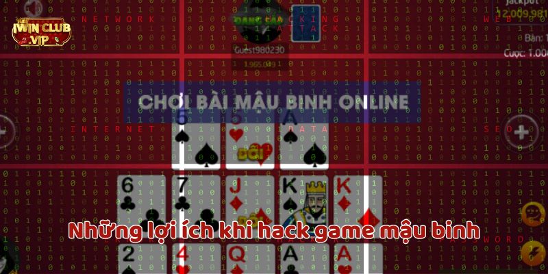 Những lợi ích không tưởng khi hack game mậu binh