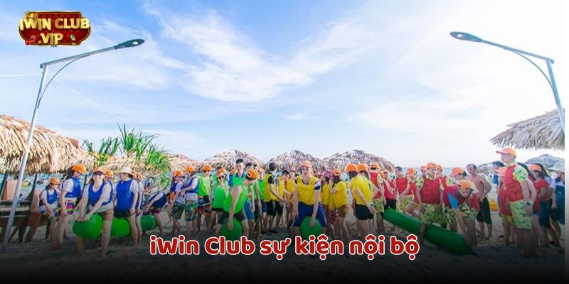 iWin Club sự kiện nội bộ sôi động thú vị 