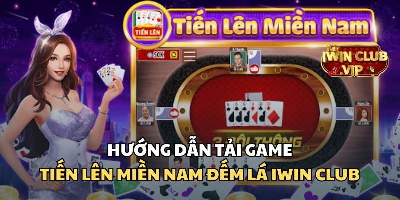 Tải Game Tiến Lên Miền Nam Đếm Lá