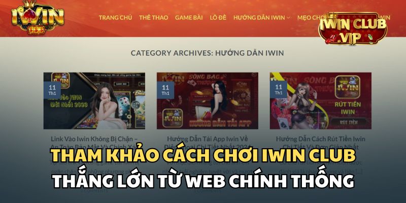 Tham khảo cách chơi iWin Club thắng lớn từ website nhà cái